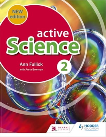 Active Science 2 new edition, Ann Fullick - Ebook - 9781510482500