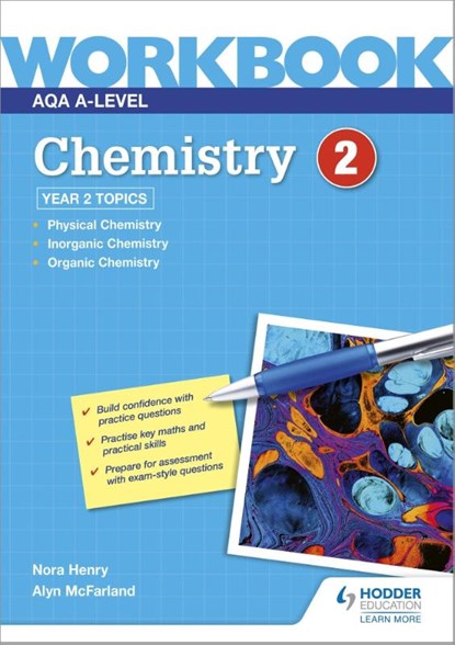 AQA A-level Chemistry Workbook 2, Nora Henry ; Alyn G. McFarland - Paperback - 9781510483194