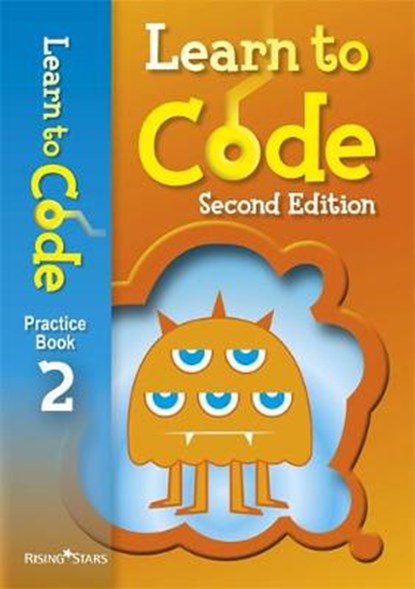 Learn to Code Practice Book 2 Second Edition, LOTRIET,  Claire ; Chase, Adam - Paperback - 9781510485013
