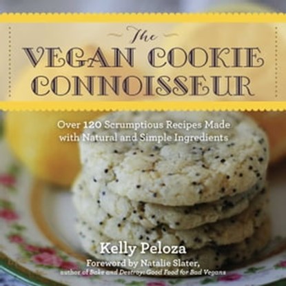 The Vegan Cookie Connoisseur, Kelly Peloza - Ebook - 9781510700031