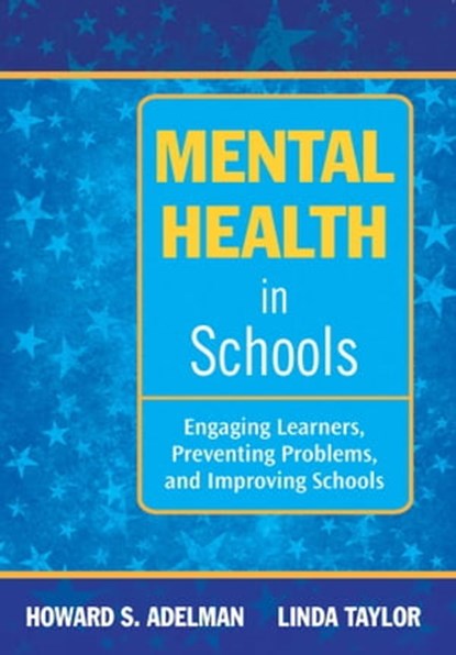 Mental Health in Schools, Howard S. Adelman ; Linda Taylor - Ebook - 9781510701021
