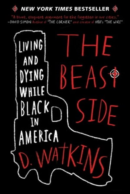 The Beast Side, D. Watkins - Ebook - 9781510703407
