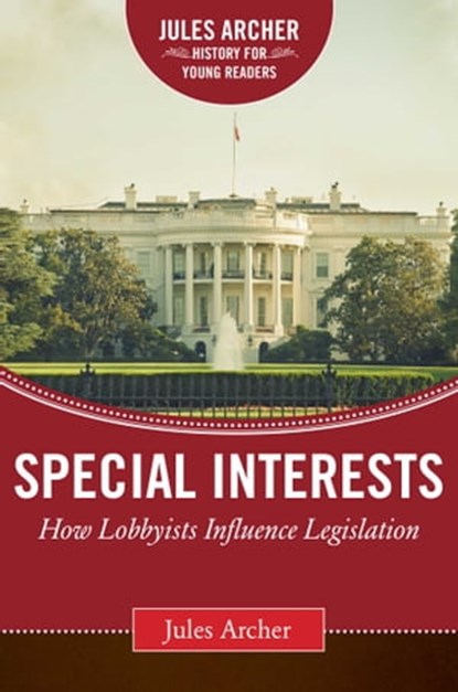 Special Interests, Jules Archer - Ebook - 9781510707115
