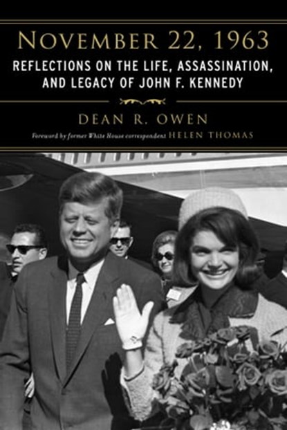 November 22, 1963, Dean R. Owen - Ebook - 9781510707399