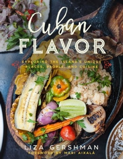 Cuban Flavor, Liza Gershman - Ebook - 9781510710146