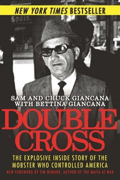 Double Cross, Sam Giancana ; Chuck Giancana ; Bettina Giancana - Ebook - 9781510711259
