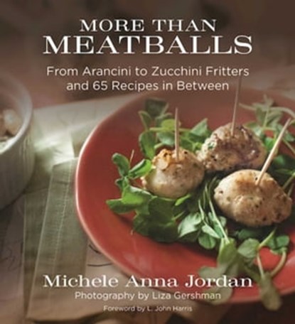 More Than Meatballs, Michele Anna Jordan ; Liza Gershman - Ebook - 9781510711518