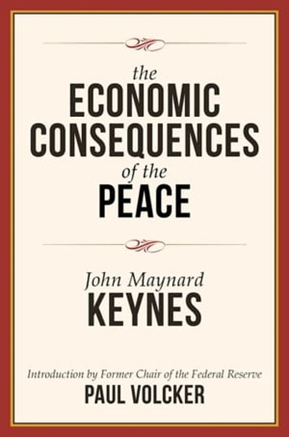 The Economic Consequences of the Peace, John Maynard Keynes - Ebook - 9781510714403