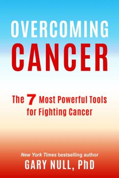 Overcoming Cancer, GARY,  Ph.D. Null - Paperback - 9781510715707