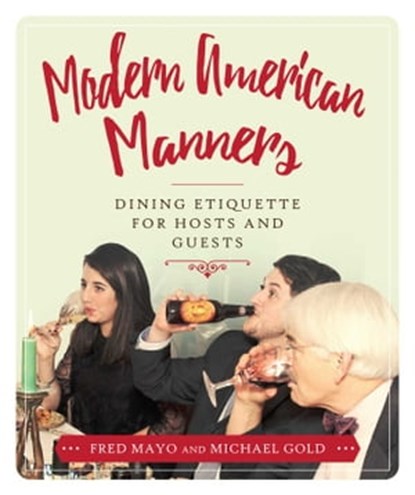Modern American Manners, Fred Mayo ; Michael Gold - Ebook - 9781510717671