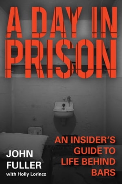 A Day in Prison, John Fuller - Ebook - 9781510717824