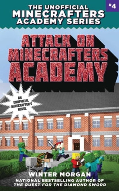 Attack on Minecrafters Academy, Winter Morgan - Ebook - 9781510718241