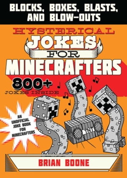 Hysterical Jokes for Minecrafters, Brian Boone - Ebook - 9781510718852