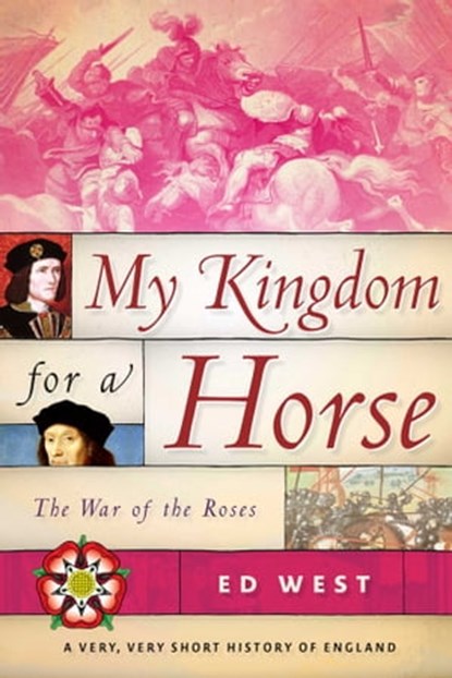My Kingdom for a Horse, Ed West - Ebook - 9781510719941