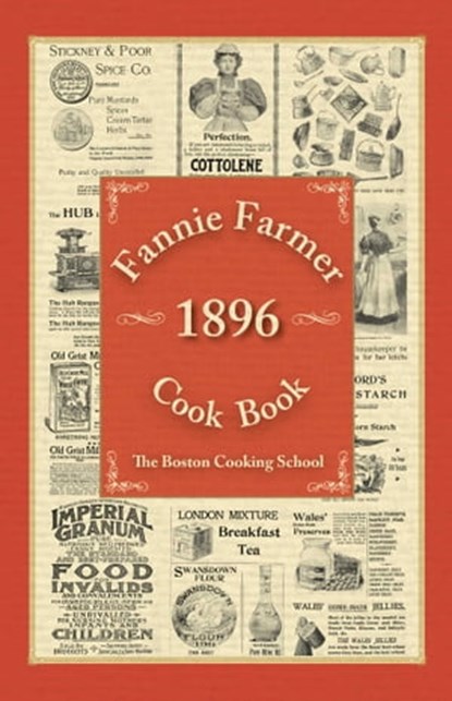 Fannie Farmer 1896 Cook Book, Fannie Merritt Farmer - Ebook - 9781510720190