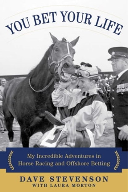 You Bet Your Life, Dave Stevenson ; Laura Morton - Ebook - 9781510720817