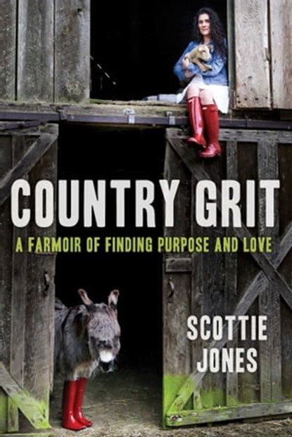 Country Grit, Scottie Jones - Ebook - 9781510722156