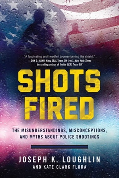 Shots Fired, Joseph K. Loughlin ; Kate Clark Flora - Ebook - 9781510722781