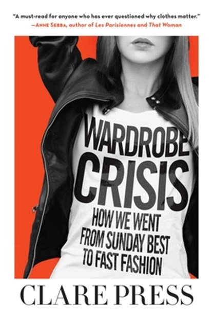Wardrobe Crisis, Clare Press - Gebonden - 9781510723429