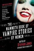 The Mammoth Book of Vampire Stories by Women | auteur onbekend | 