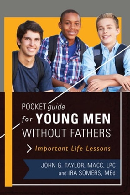 Pocket Guide for Young Men without Fathers, John Taylor ; Ira Somers - Ebook - 9781510723986