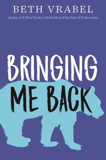 Bringing Me Back, Beth Vrabel - Ebook - 9781510725294