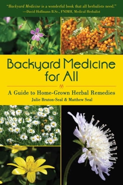 Backyard Medicine For All, Julie Bruton-Seal ; Matthew Seal - Ebook - 9781510725959