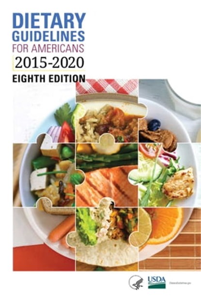 Dietary Guidelines for Americans 2015-2020, Department of Health and Human Services ; U.S. Department of Agriculture - Ebook - 9781510726161