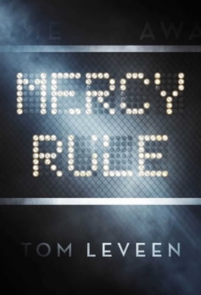 Mercy Rule, Tom Leveen - Ebook - 9781510727014