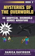 Mysteries of the Overworld | Danica Davidson | 