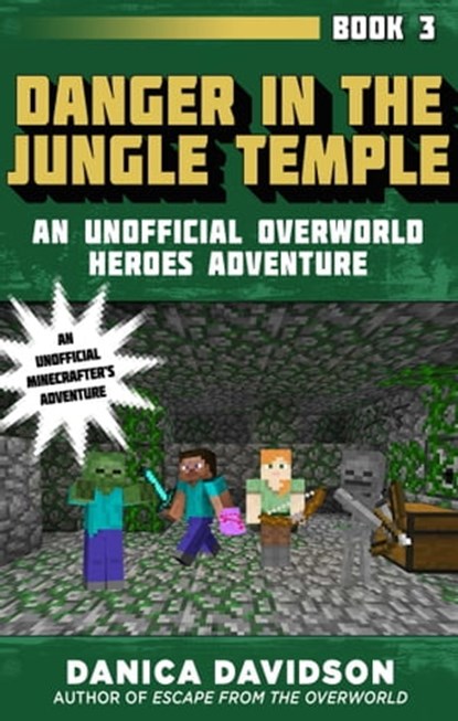 Danger in the Jungle Temple, Danica Davidson - Ebook - 9781510727106