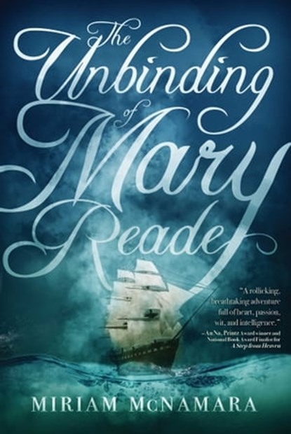 The Unbinding of Mary Reade, Miriam McNamara - Ebook - 9781510727113