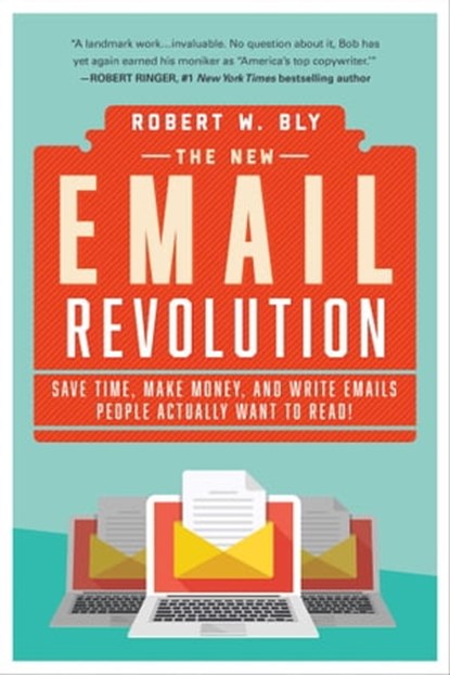 The New Email Revolution, Robert W. Bly - Ebook - 9781510727922
