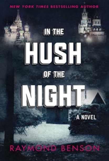 In the Hush of the Night, Raymond Benson - Ebook - 9781510729896