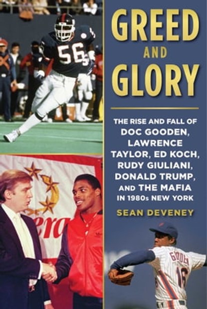 Greed and Glory, Sean Deveney - Ebook - 9781510730649
