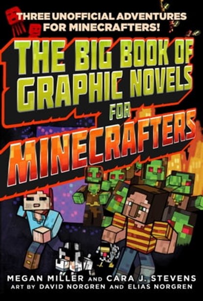The Big Book of Graphic Novels for Minecrafters, Megan Miller ; Cara J. Stevens - Ebook - 9781510732018