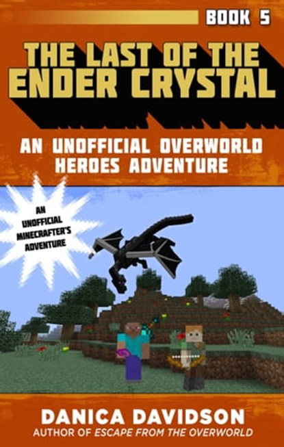 The Last of the Ender Crystal, Danica Davidson - Ebook - 9781510733534