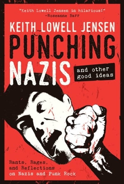 Punching Nazis, Keith Lowell Jensen - Ebook - 9781510733756