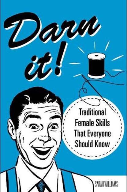 Darn It!, WILLIAMS,  Sarah - Gebonden - 9781510733978