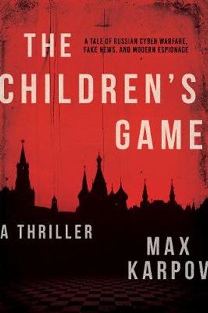 The Children's Game, Max Karpov - Gebonden - 9781510734814