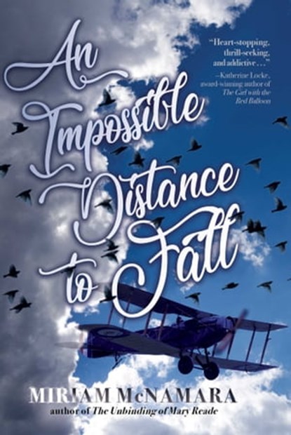 An Impossible Distance to Fall, Miriam McNamara - Ebook - 9781510735460