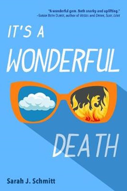 It's a Wonderful Death, Sarah J. Schmitt - Paperback - 9781510738591