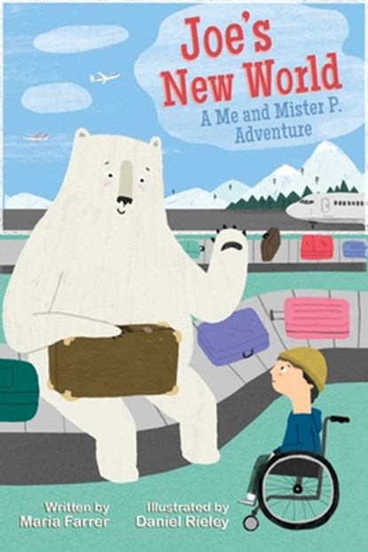 Joe's New World: A Me and Mr. P Adventurevolume 3, Maria Farrer - Paperback - 9781510739116