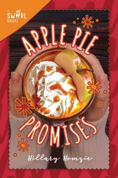 Apple Pie Promises, Hillary Homzie - Ebook - 9781510739246