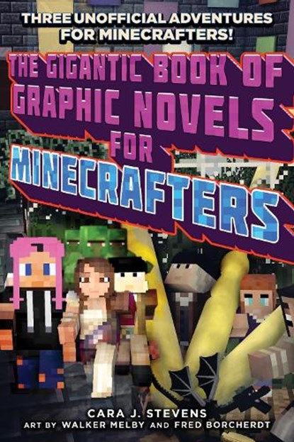 The Gigantic Book of Graphic Novels for Minecrafters, Cara J Stevens - Paperback - 9781510740471