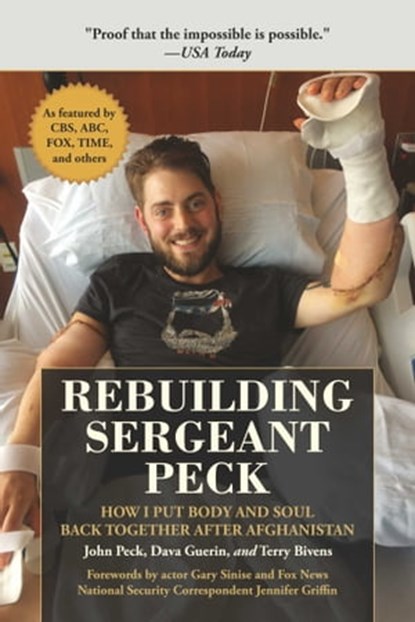 Rebuilding Sergeant Peck, John Peck ; Dava Guerin ; Terry Bivens - Ebook - 9781510740662