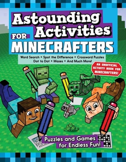 Astounding Activities for Minecrafters: Puzzles and Games for Endless Fun, Sky Pony Press - Paperback - 9781510741027