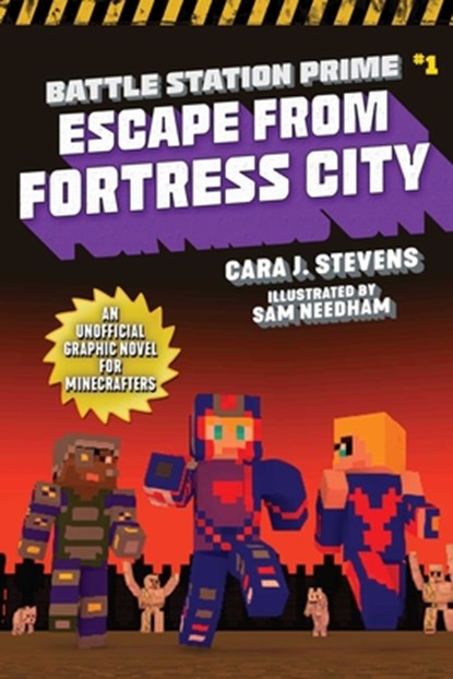 Escape from Fortress City: An Unofficial Graphic Novel for Minecrafters, Cara J. Stevens - Paperback - 9781510741362