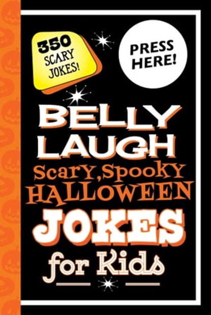Belly Laugh Scary, Spooky Halloween Jokes for Kids, Sky Pony Press - Ebook - 9781510741621