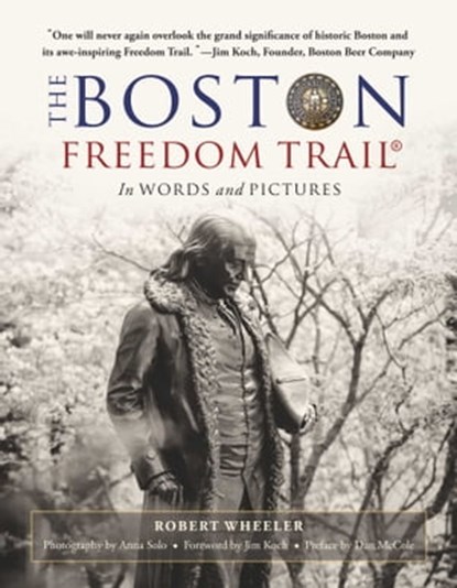 The Boston Freedom Trail, Robert Wheeler - Ebook - 9781510743786